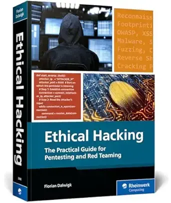 Ethical Hacking: A Hands-On Guide to Pentesting, Red Teaming, Security Frameworks, and Building Your Own Hacking Lab